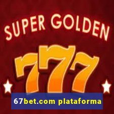 67bet.com plataforma